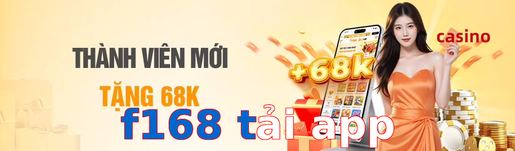 f168 tải app